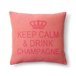 Keep Calm & Drink Champagne Pillow, Pink